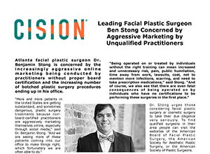 Image of a news article with the headline: "Leading Facial Plastic Surgeon Ben Stong Concerned by Aggressive Marketing by Unqualified Practitioners," featuring a photo of Dr. Stong.